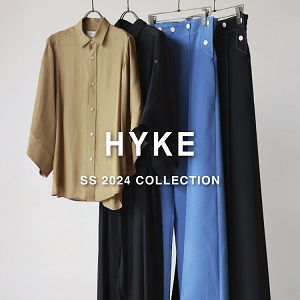 【2月23日(金)20:00～パリゴオンラインにて販売開始！】HYKE(ハイク) SS 2024 COLLECTION